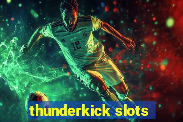 thunderkick slots