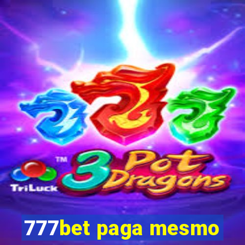 777bet paga mesmo