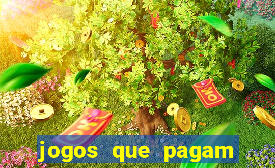 jogos que pagam para vc jogar