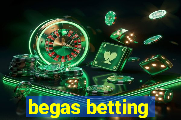 begas betting