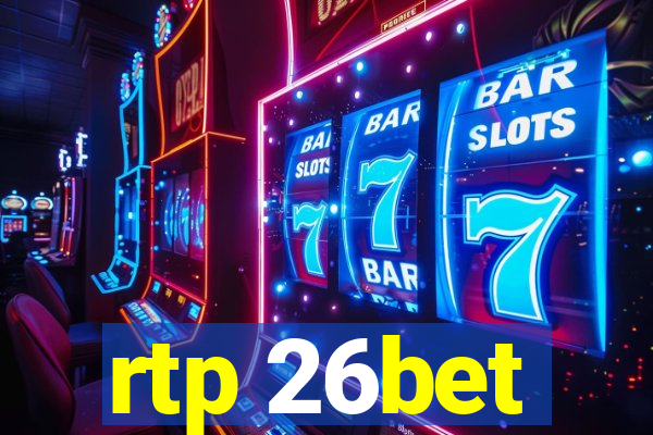 rtp 26bet