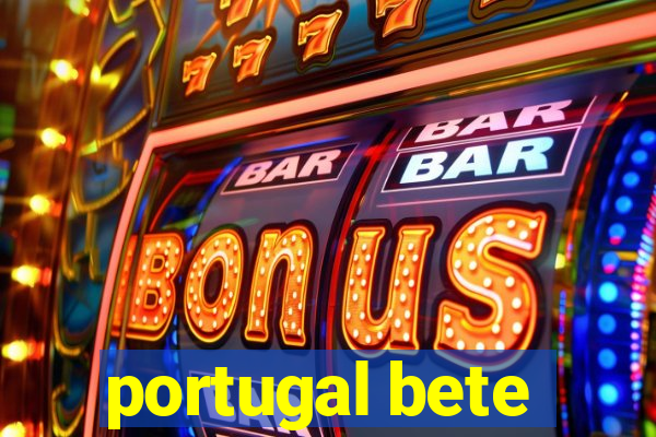 portugal bete