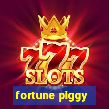 fortune piggy