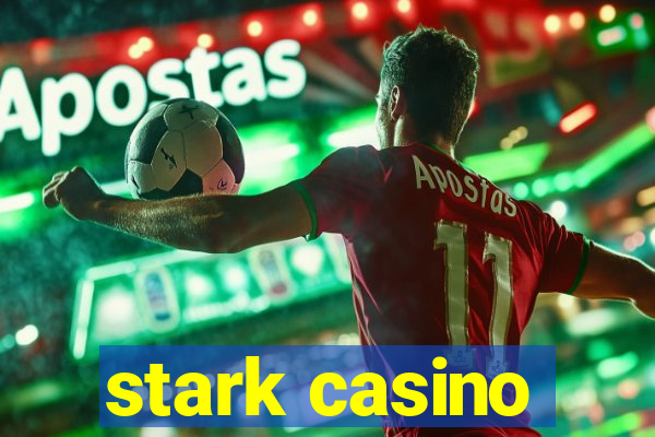 stark casino