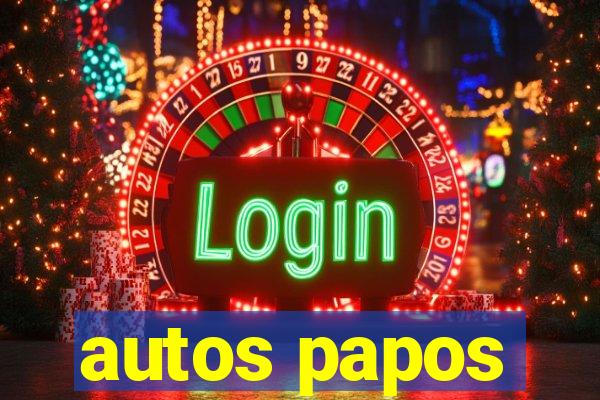 autos papos