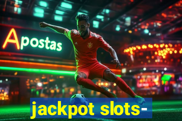 jackpot slots-