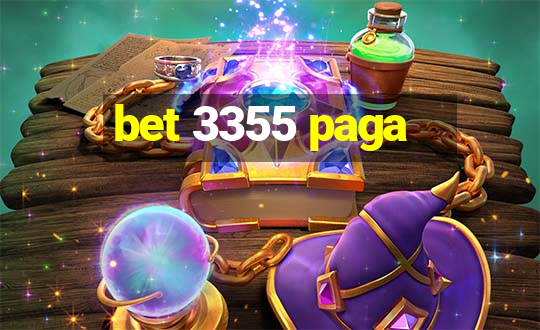 bet 3355 paga