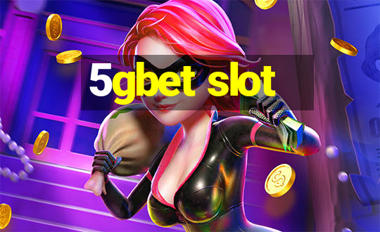 5gbet slot