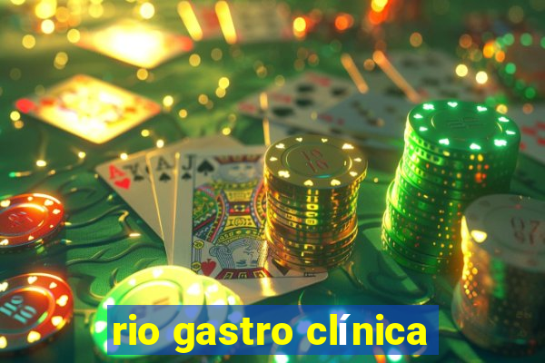 rio gastro clínica