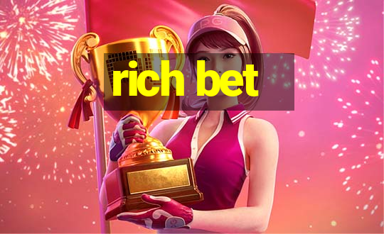 rich bet