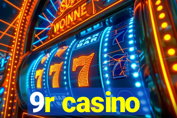 9r casino