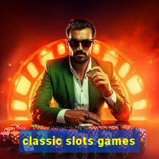 classic slots games