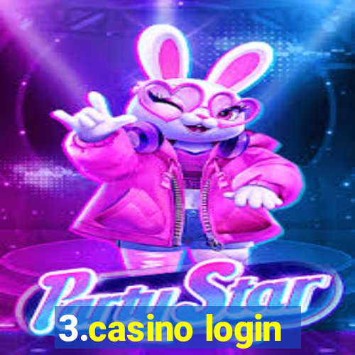 3.casino login