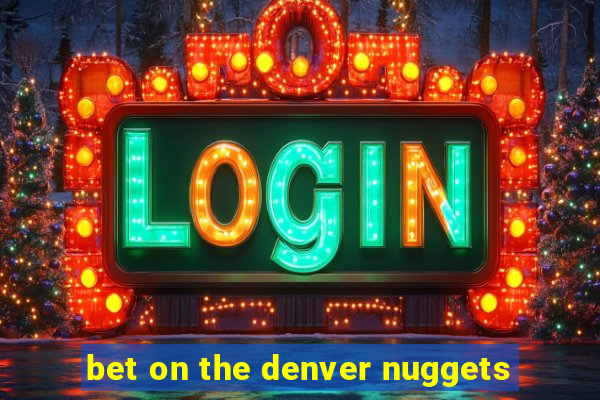 bet on the denver nuggets