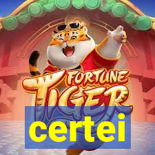 certei