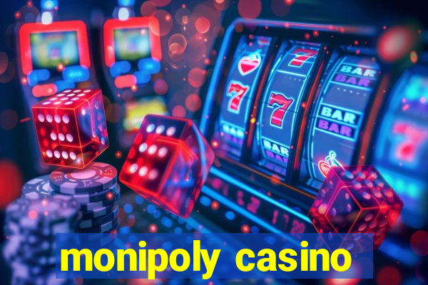 monipoly casino