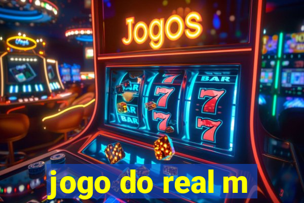 jogo do real m