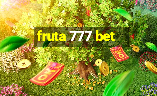 fruta 777 bet