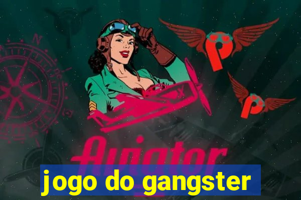 jogo do gangster