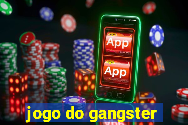 jogo do gangster