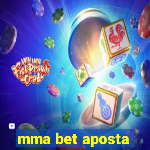 mma bet aposta