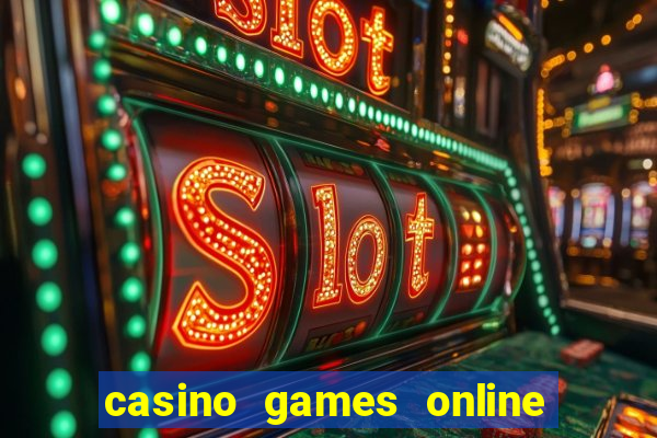 casino games online free play slot