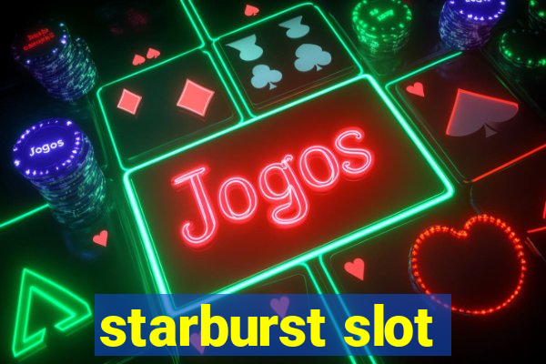 starburst slot