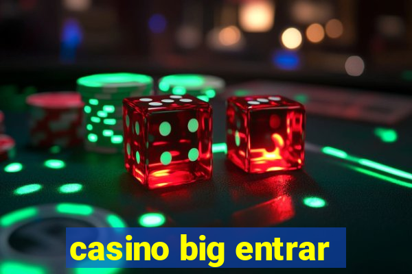 casino big entrar