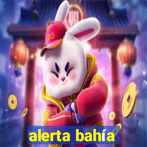 alerta bahía