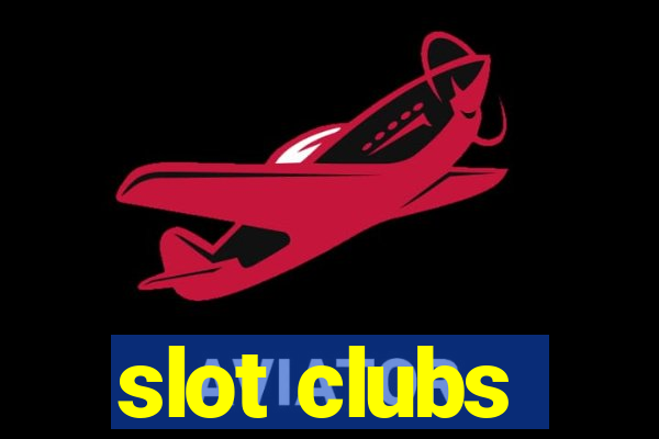 slot clubs