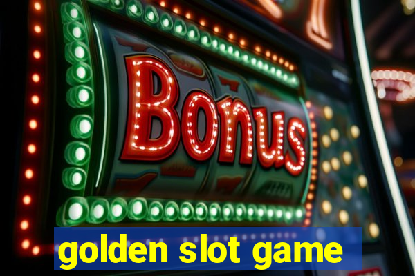 golden slot game