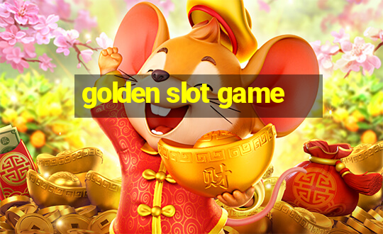 golden slot game