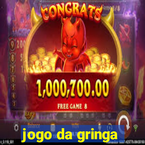 jogo da gringa