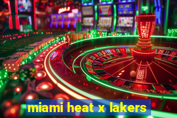 miami heat x lakers