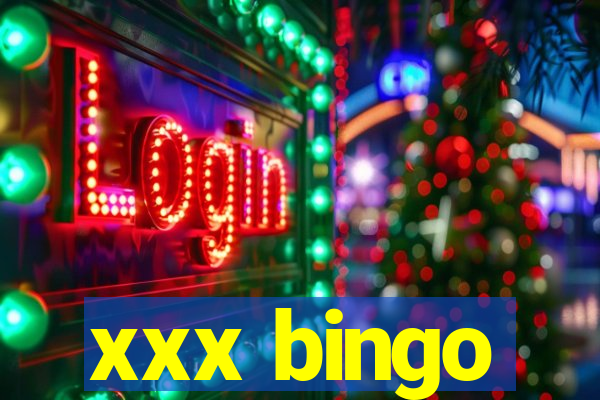 xxx bingo