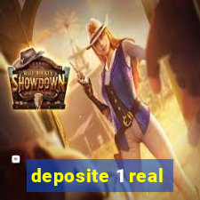 deposite 1 real