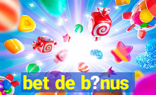 bet de b?nus