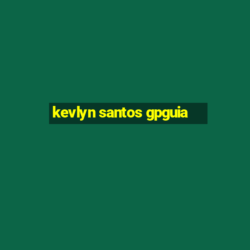 kevlyn santos gpguia