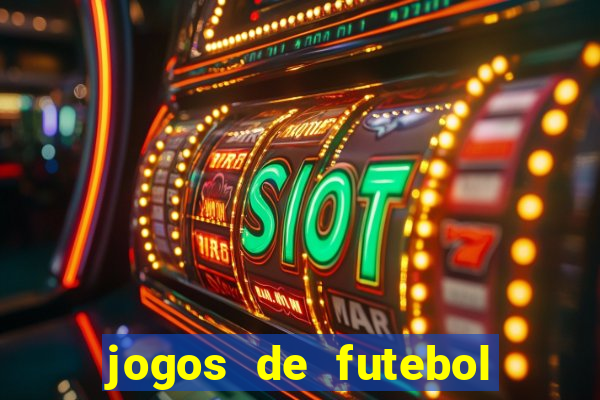 jogos de futebol para apostar