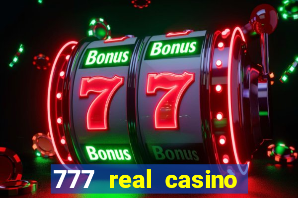 777 real casino slots spin