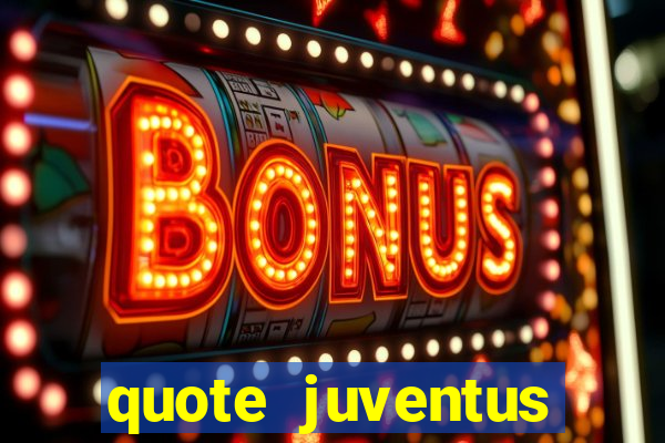 quote juventus milan risultato esatto