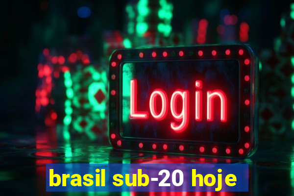 brasil sub-20 hoje