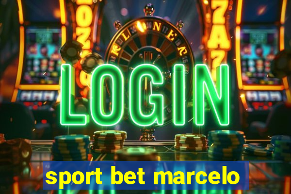 sport bet marcelo