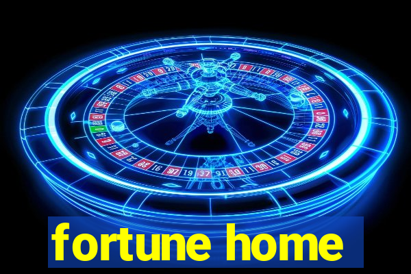 fortune home