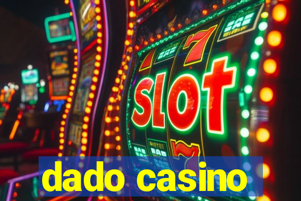 dado casino