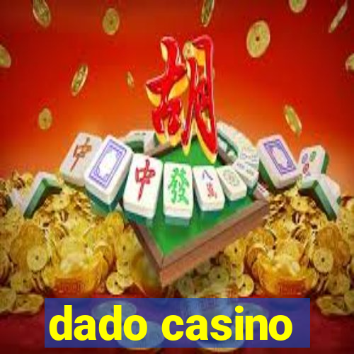 dado casino