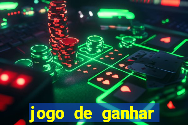 jogo de ganhar dinheiro de vdd