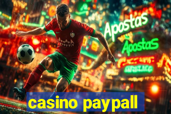 casino paypall