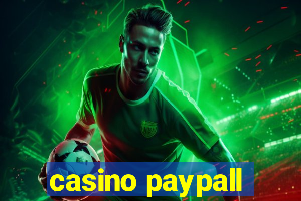 casino paypall