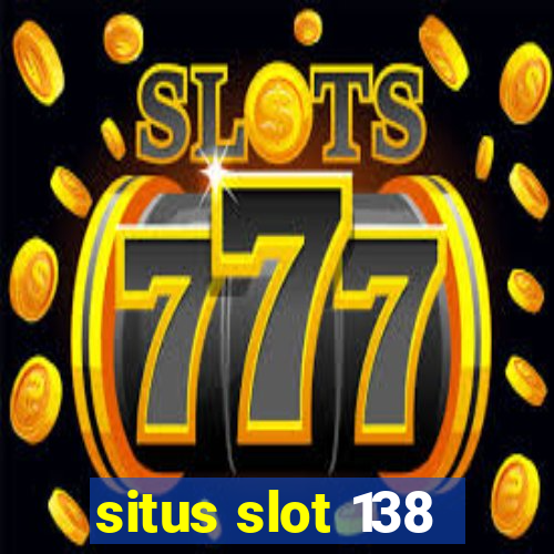 situs slot 138